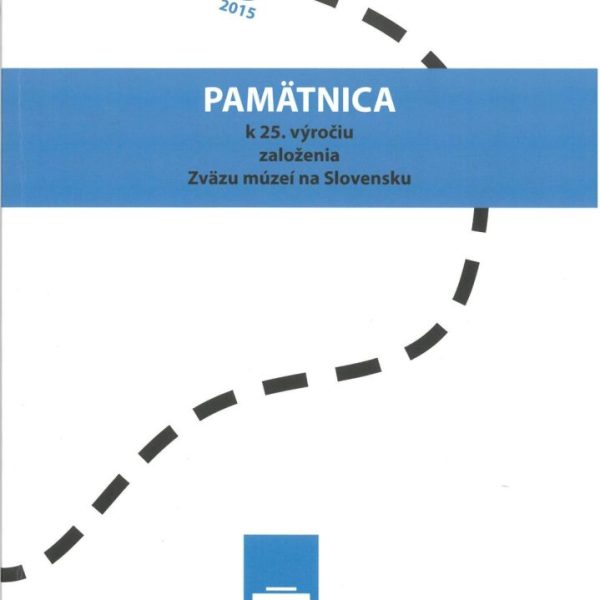 Pamätnica k 25. výročiu založenia Zväzu múzeí na Slovensku